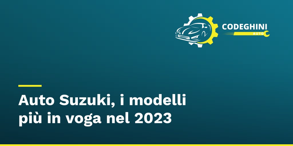 Auto Suzuki, i modelli più in voga nel 2023